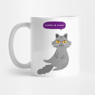 Impress me human Mug